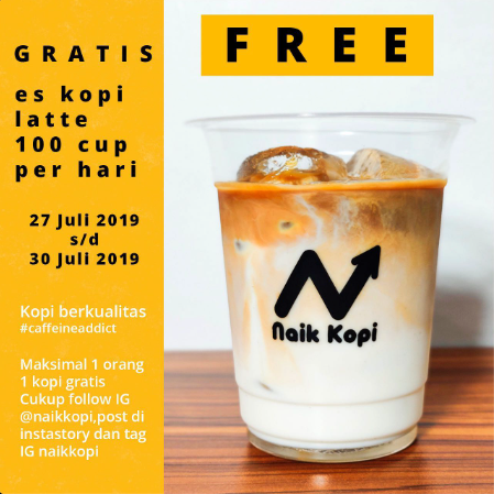 Post Juli 2019: gratis es kopi latte 100 cup per hari